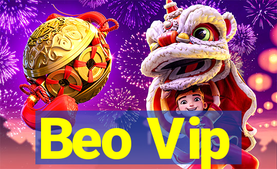 Beo Vip