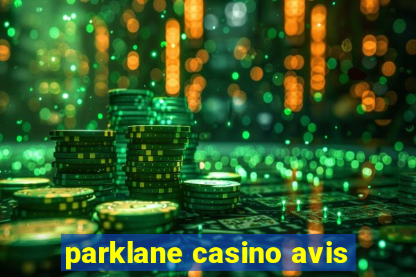 parklane casino avis