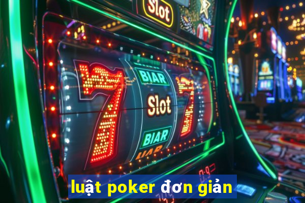 luật poker đơn giản