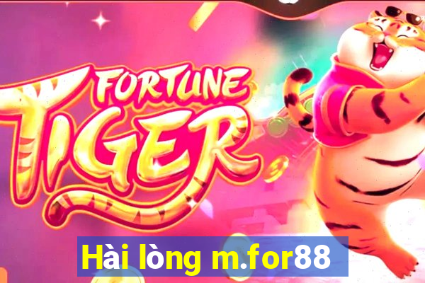 Hài lòng m.for88