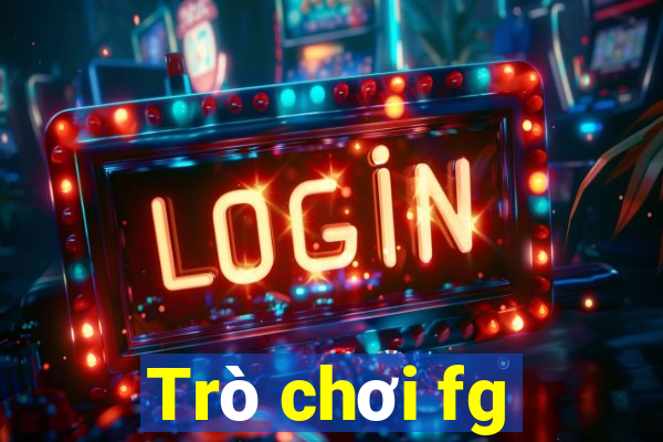 Trò chơi fg