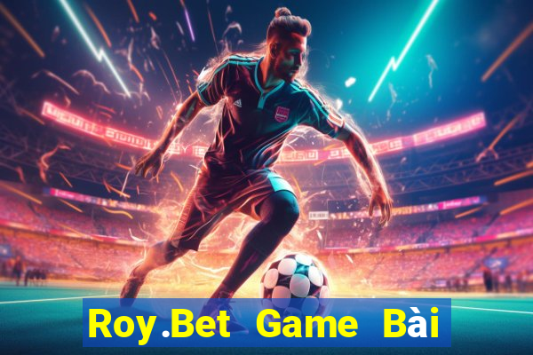 Roy.Bet Game Bài Yugioh Android