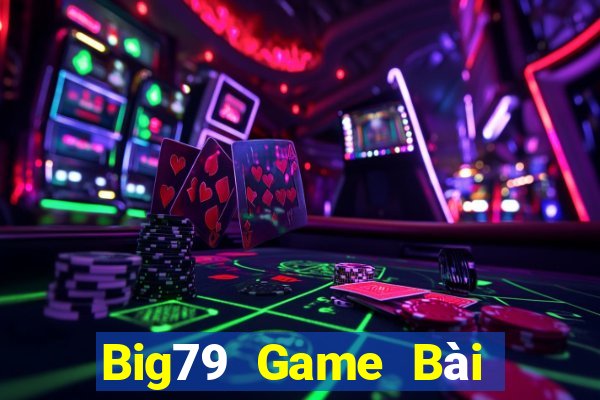 Big79 Game Bài Xì Dách