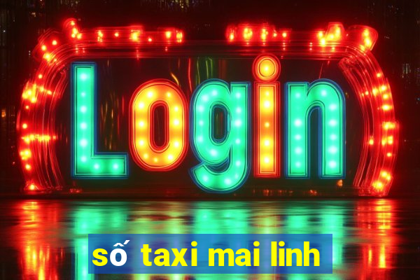 số taxi mai linh