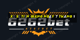 xổ số tiền giang ngày 7 tháng 1