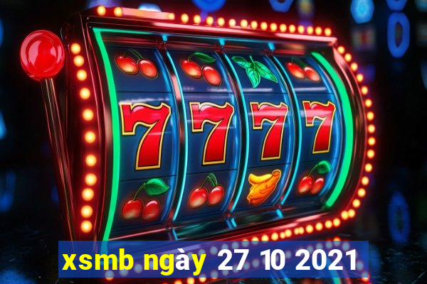 xsmb ngày 27 10 2021