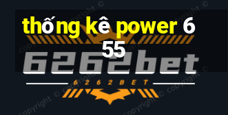 thống kê power 6 55