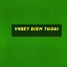 v9bet dien thoai