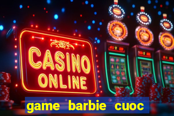 game barbie cuoc giai cuu than ky