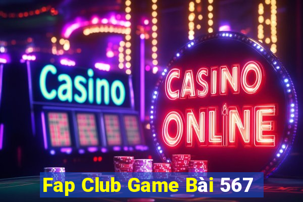 Fap Club Game Bài 567