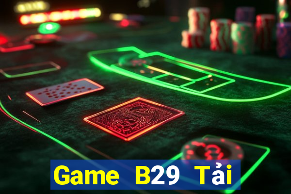 Game B29 Tải Game Bài B52