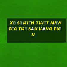 xổ số kiến thiết miền bắc thứ sáu hàng tuần