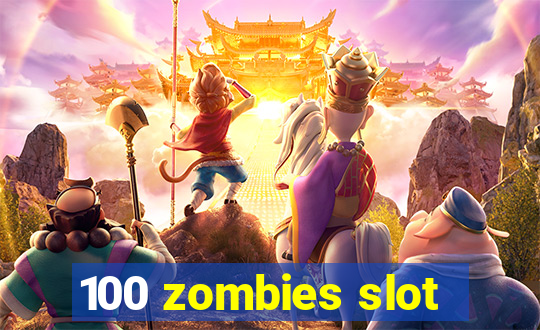 100 zombies slot