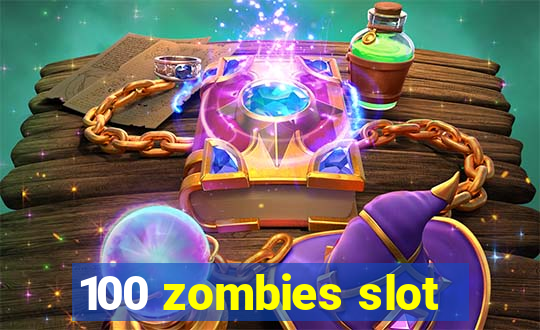 100 zombies slot