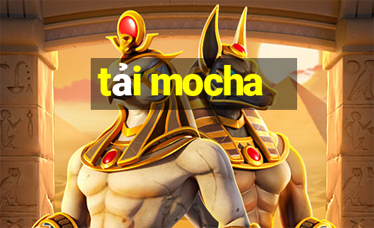 tải mocha