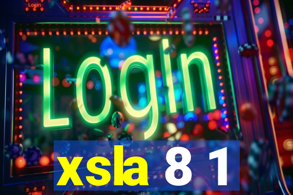 xsla 8 1