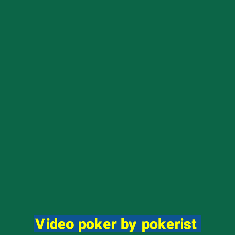 Video poker by pokerist