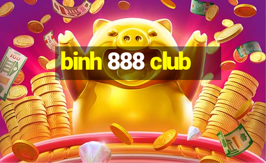 binh 888 club