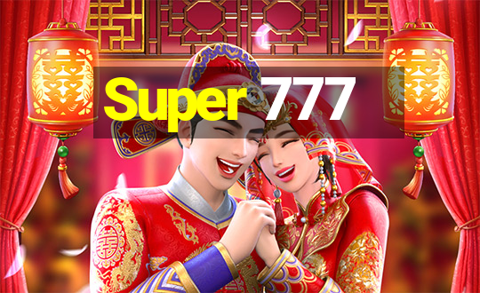 Super 777