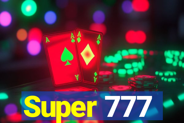 Super 777