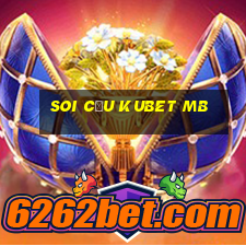 soi cầu kubet mb