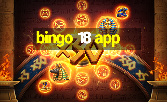 bingo 18 app