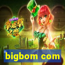 bigbom com