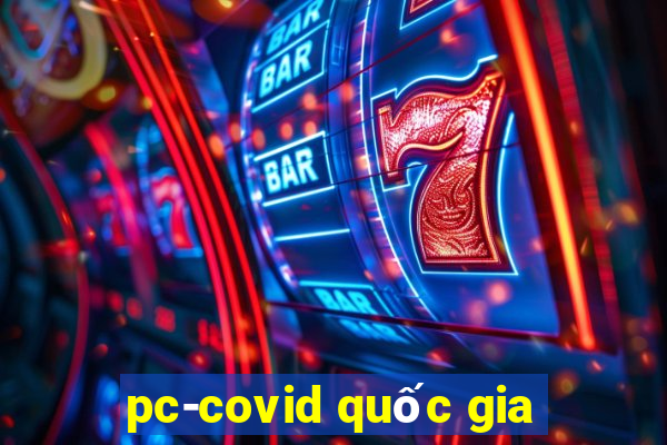 pc-covid quốc gia