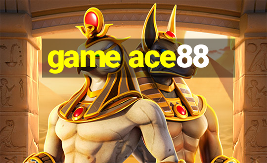 game ace88