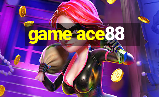 game ace88