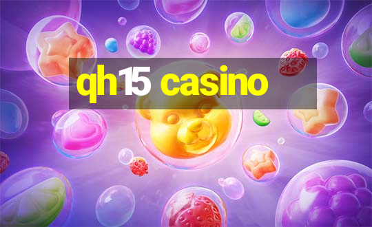 qh15 casino