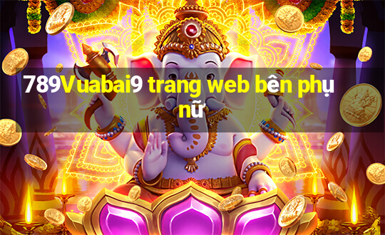 789Vuabai9 trang web bên phụ nữ