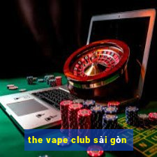 the vape club sài gòn