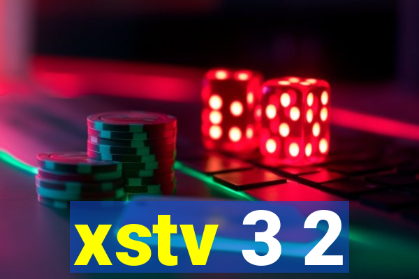 xstv 3 2