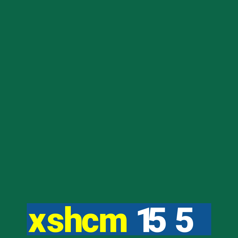 xshcm 15 5