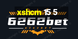 xshcm 15 5