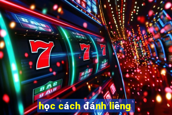 học cách đánh liêng