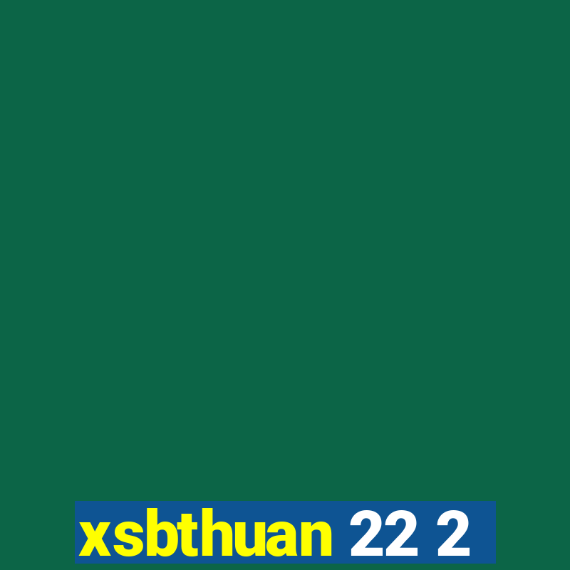 xsbthuan 22 2