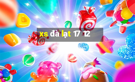 xs đà lạt 17 12