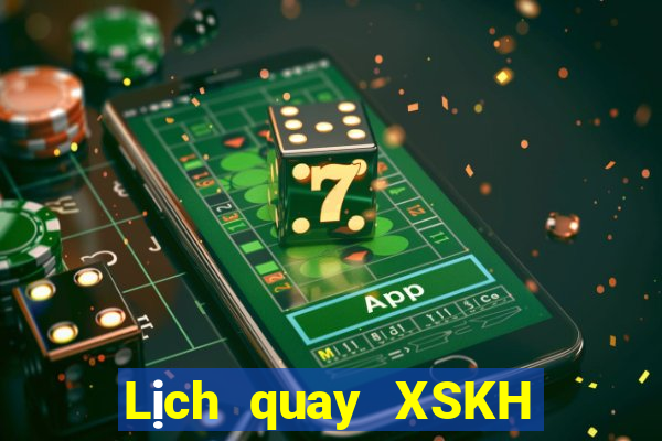 Lịch quay XSKH ngày 21