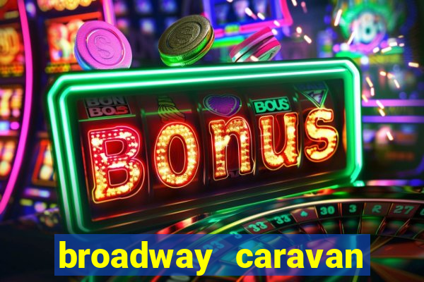 broadway caravan club site