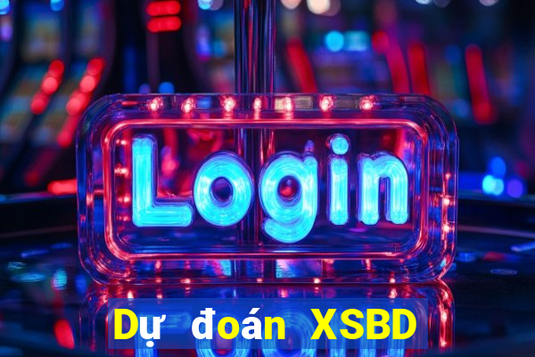 Dự đoán XSBD Thứ 6