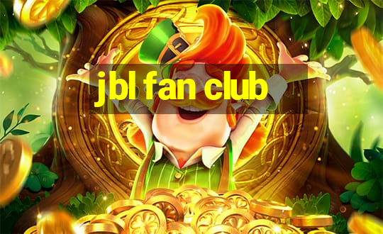 jbl fan club