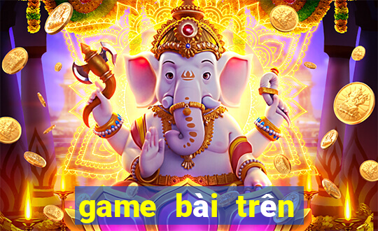 game bài trên win 10