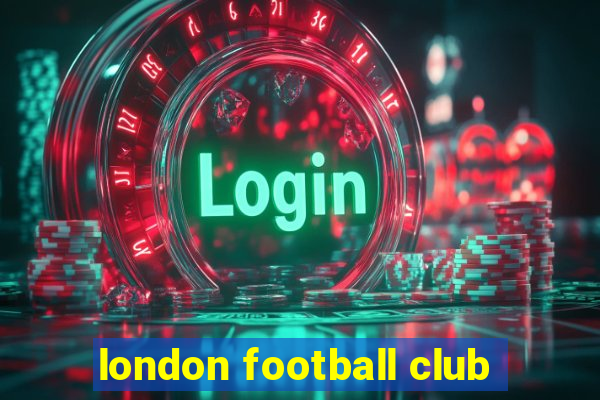 london football club