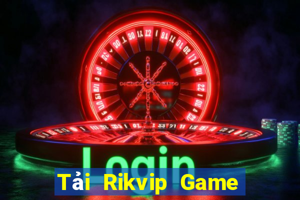 Tải Rikvip Game Bài Rio