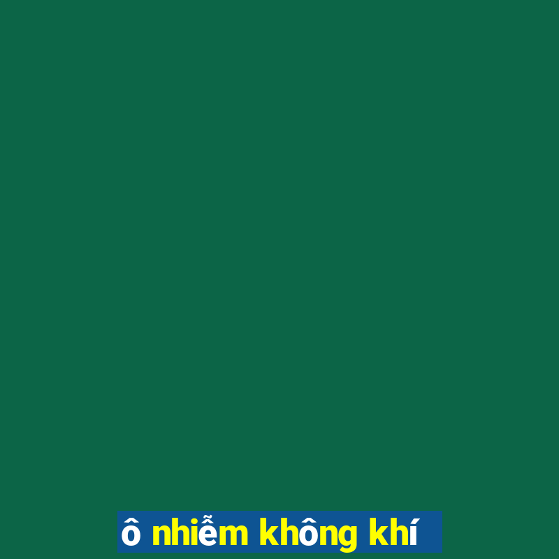 ô nhiễm không khí