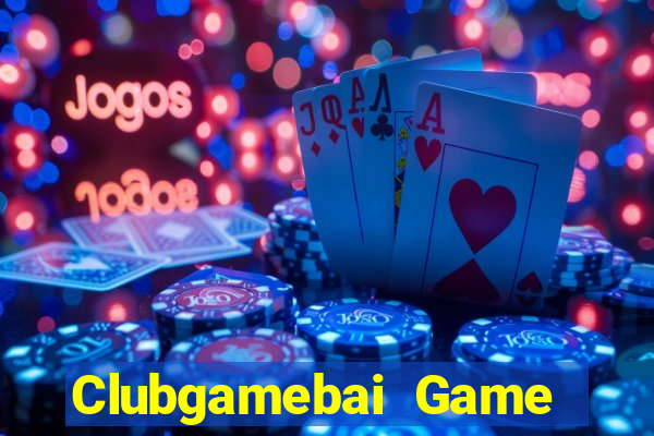 Clubgamebai Game Bài Chơi Với Bạn Bè