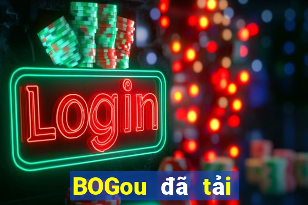 BOGou đã tải về và không thể mở