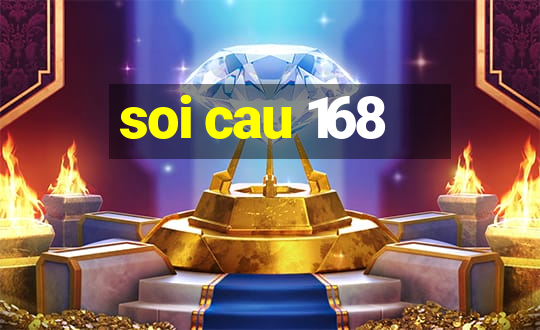 soi cau 168